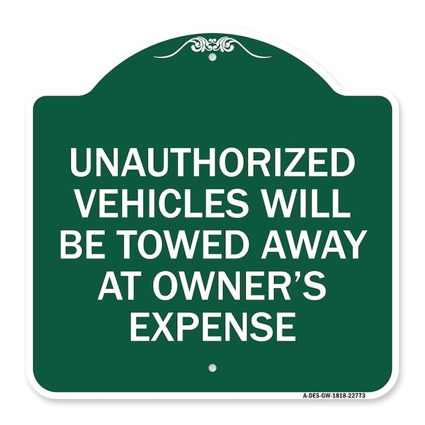 Signmission Unauthorized Vehicles Towed Away Owners Expense Heavy-Gauge Alum Sign, 18" L, 18" H, GW-1818-22773 A-DES-GW-1818-22773 - main